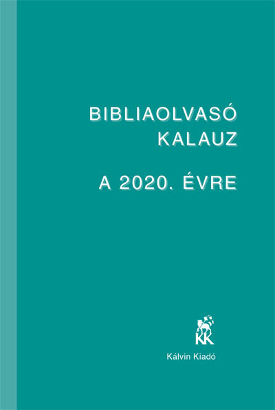 Megjelentek a 2020-as évre szóló Bibliaolvasó Kalauzok!