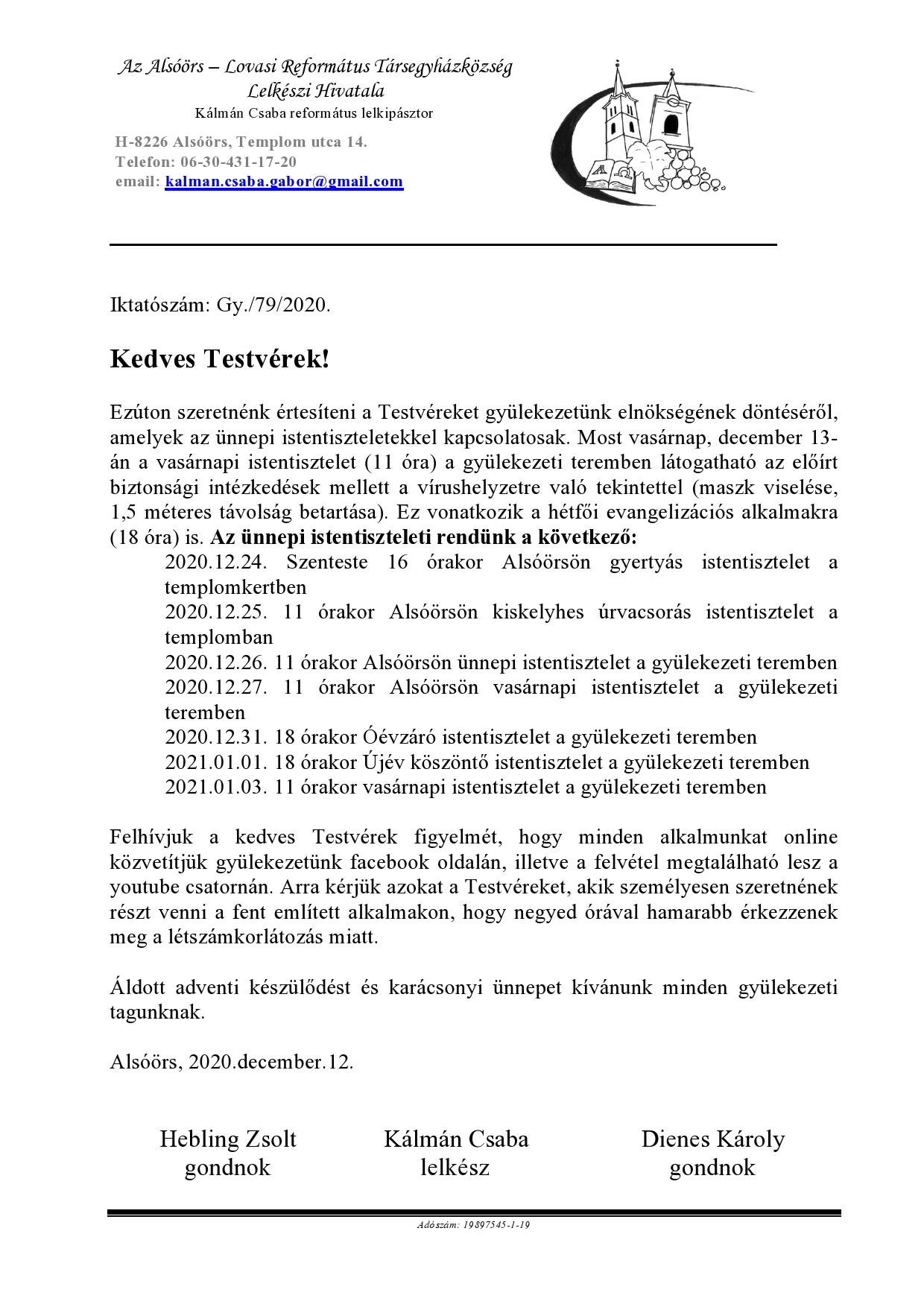 Read more about the article Gyülekezetünk elnökségének hivatalos határozata az adventi és a karácsonyi menetrendről!